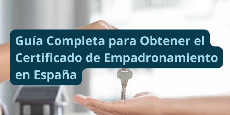 Guía Completa para Obtener el Certificado de Empadronamiento en España ...